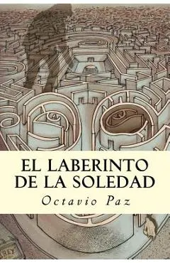 El Laberinto de la Soledad