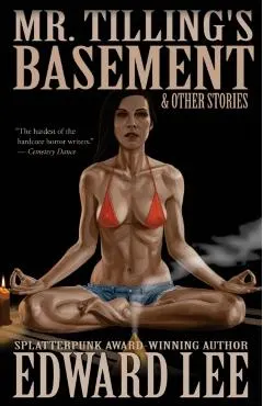 Mr. Tilling's Basement & Other Stories