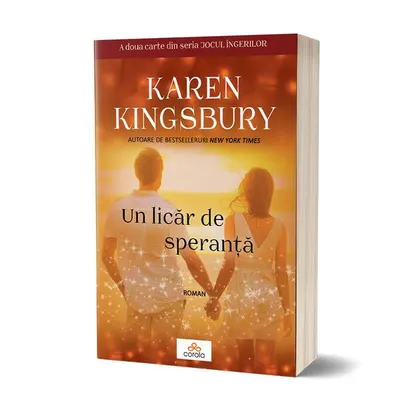 Un licăr de speranță - Paperback - Karen Kingsbury