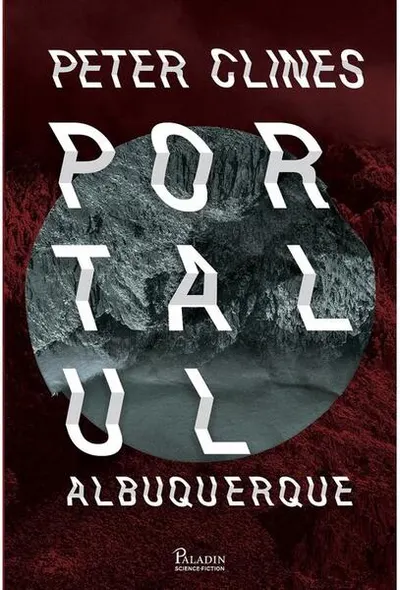 Portalul Albuquerque (Vol. 2) - Hardcover - Peter Clines