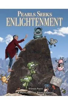 Pearls Seeks Enlightenment: A Pearls Before Swine Treasury