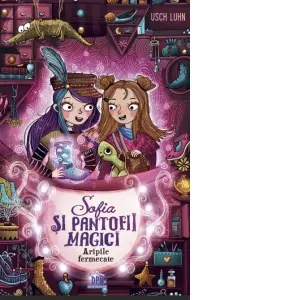 Sofia si pantofii magici. Volumul 3. Aripile fermecate