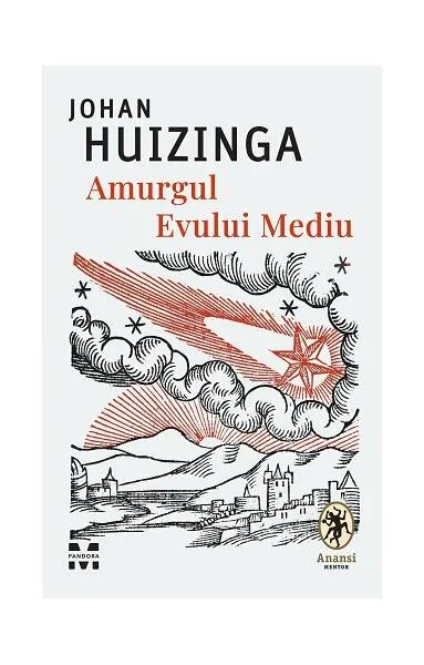 Amurgul Evului Mediu - Paperback brosat - Johan Huizinga