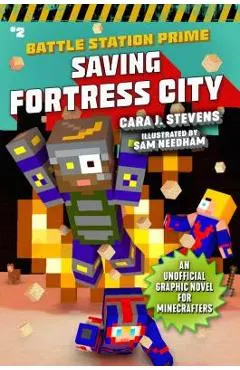 Saving Fortress City: An Unofficial Graphic Novel for Minecrafters, Book 2