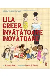 Lila Greer, invatatoare inovatoare