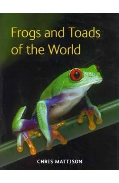 Frogs and Toads of the World