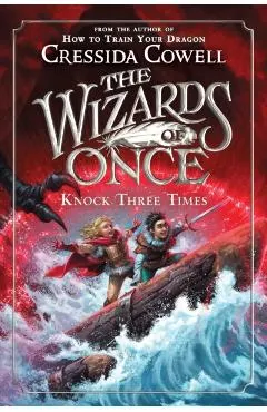 The Wizards of Once: Knock Three Times