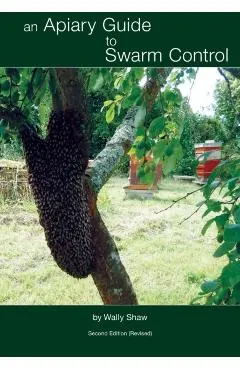 An Apiary Guide to Swarm Control