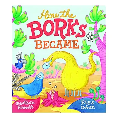 How the Borks Became