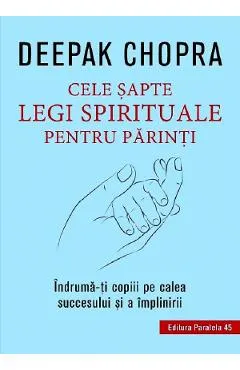 Cele sapte legi spirituale pentru parinti