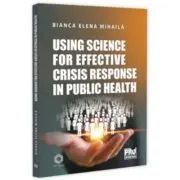 Using science for effective crisis response in public health