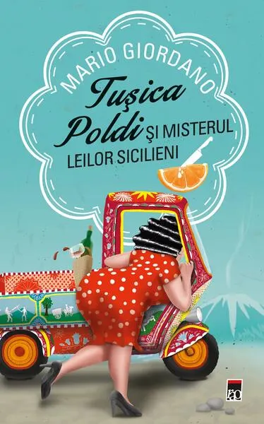 Tușica Poldi și misterul leilor sicilieni - Paperback brosat - Mario Giordano