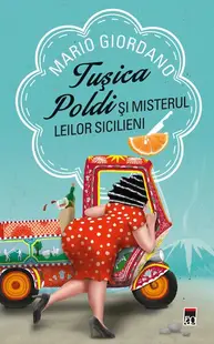 Tușica Poldi și misterul leilor sicilieni - Paperback brosat - Mario Giordano