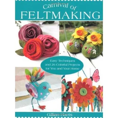 Carnival of Feltmaking