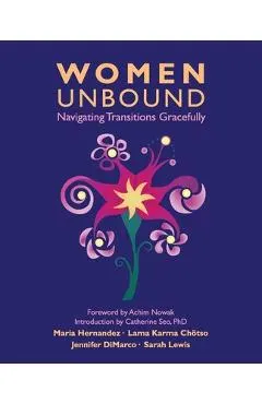 Women Unbound: Navigating Transitions Gracefully