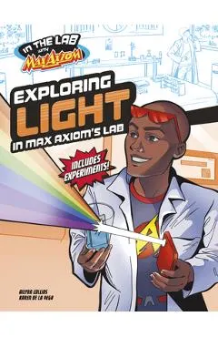 Exploring Light in Max Axiom's Lab