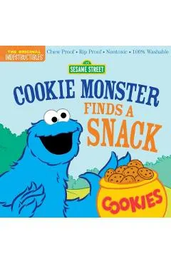 Indestructibles: Sesame Street: Cookie Monster Finds a Snack: Chew Proof - Rip Proof - Nontoxic - 100% Washable (Book for Babies, Newborn Books, Safe