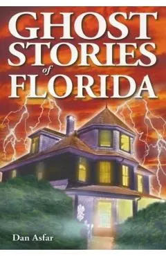 Ghost Stories of Florida