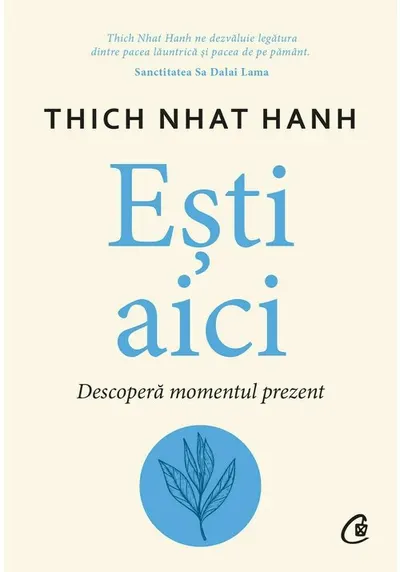 Esti aici. Descopera momentul prezent