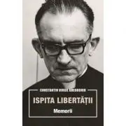 Ispita libertatii. Memorii