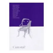 Cum stai?