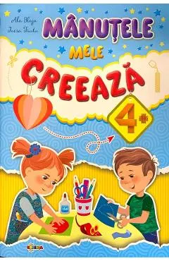 Manutele mele creeaza 4+