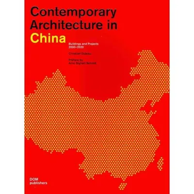 Contemporary Architecture in China
