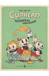 Art of Cuphead: The Delicious Last Course -