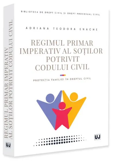 Regimul primar imperativ al soților potrivit Codului civil - Paperback brosat