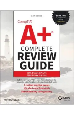 Comptia A+ Complete Review Guide: Core 1 Exam 220-1201 and Core 2 Exam 220-1202