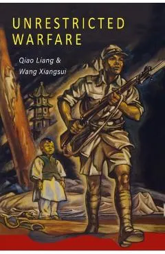 Unrestricted Warfare: China's Master Plan to Destroy America