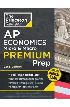 Princeton Review AP Economics Micro & Macro Premium Prep, 22nd Edition: 4 Practice Tests + Digital Practice Online + Content Review