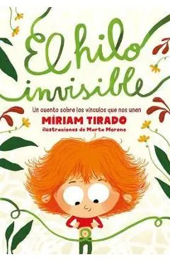 El Hilo Invisible / The Invisible Thread