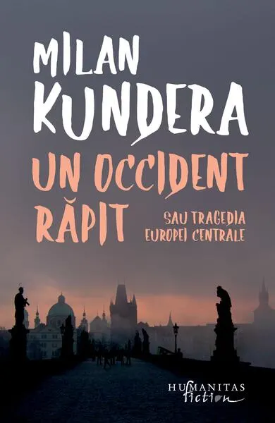 Un Occident răpit - Paperback brosat - Milan Kundera