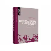 Protectia juridica a patrimoniului cultural in dreptul comparat