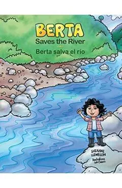 Berta Saves the River/Berta salva el r�o