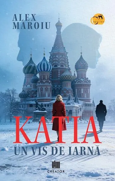 Katia, un vis de iarnă - Paperback brosat - Alex Maroiu