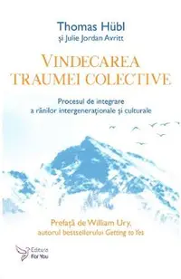 Vindecarea traumei colective