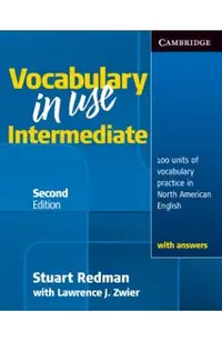 Vocabulary in Use Intermediate: 100 Units of Vocabulary Practice in North American English