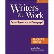 Writers at Work: From Sentence to Paragraph Teacher's Manual