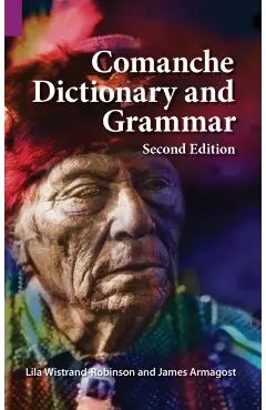 Comanche Dictionary and Grammar, Second Edition