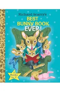 Richard Scarry's Best Bunny Book Ever!