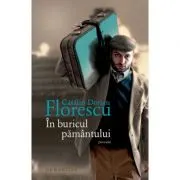 In buricul pamantului