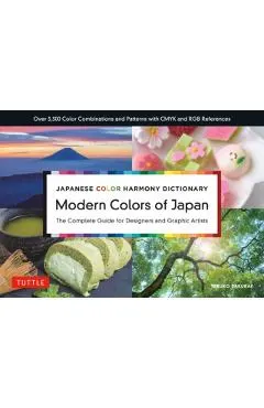 Japanese Color Harmony Dictionary: Modern Colors of Japan: The Complete Guide for Designers and Graphic Artists (Over 3,300 Color Combinations and Pat
