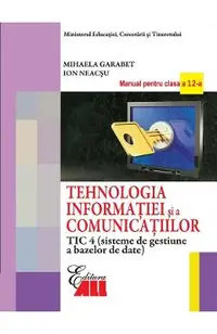 Tehnologia Informatiei - Clasa 12 Tic 4 - Manual