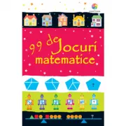 99 de jocuri matematice