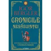Cronicile nesabuintei. Adevaruri istorice in trilogia Charles Baker
