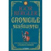Cronicile nesabuintei. Adevaruri istorice in trilogia Charles Baker