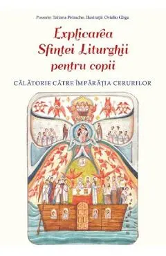 Explicarea Sfintei Liturghii pentru copii