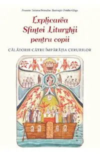 Explicarea Sfintei Liturghii pentru copii